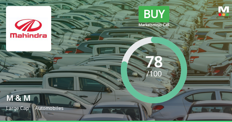 M & M Sees Revision in Market Assessment Amid Strong Financial and Technical Indicators