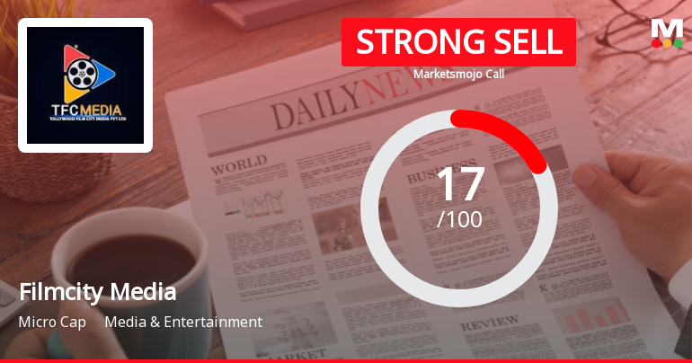 Filmcity Media Ltd Downgraded to Strong Sell Amid Weak Financials and Bearish Technicals
