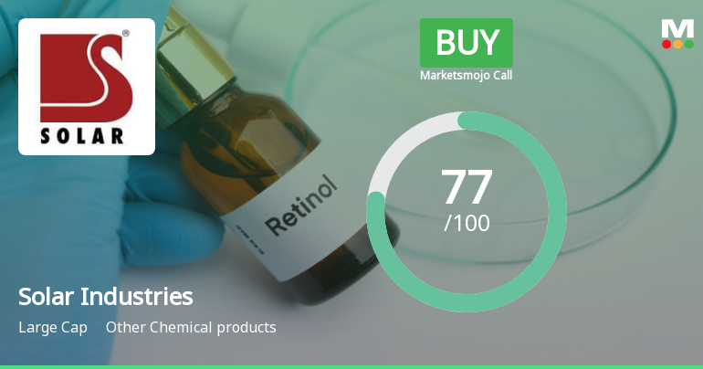 Solar Industries India Ltd Upgraded to Buy on Strong Fundamentals and Improved Technicals