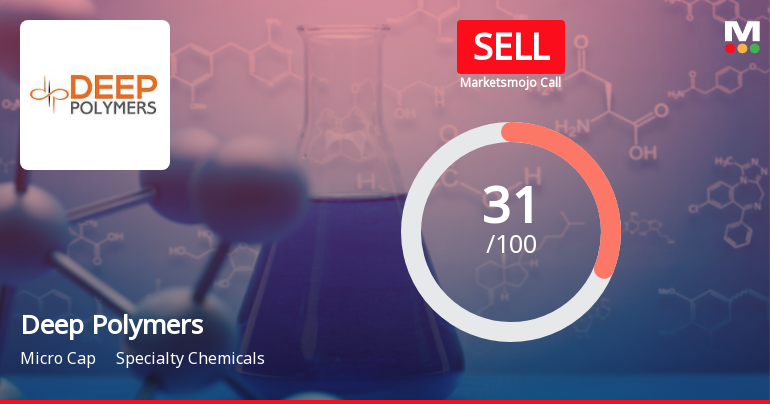 Deep Polymers Ltd Upgraded to Sell as Technicals Improve Amidst Flat Financials