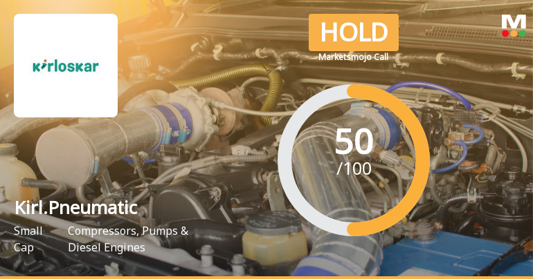 Kirloskar Pneumatic Company Ltd Upgraded to Hold by MarketsMOJO Amid Mixed Signals