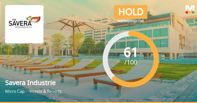 Savera Industries Ltd is Rated Hold