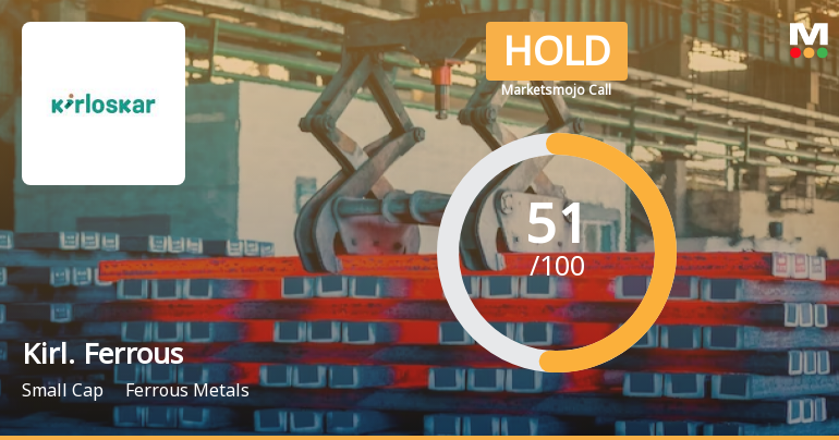 Kirloskar Ferrous Industries Ltd is Rated Hold