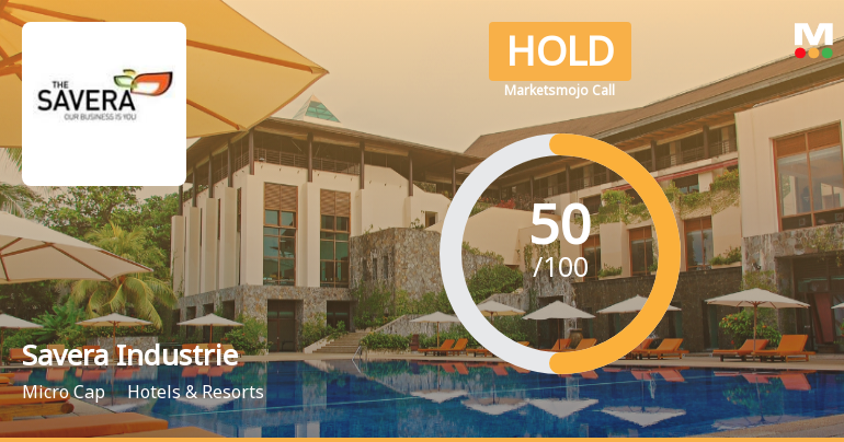 Savera Industries Ltd Upgraded to Hold by MarketsMOJO on Technical and Valuation Improvements