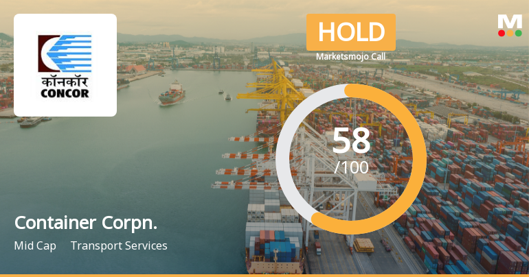 Container Corporation Of India Ltd Upgraded to Hold on Technical Improvements and Valuation Concerns