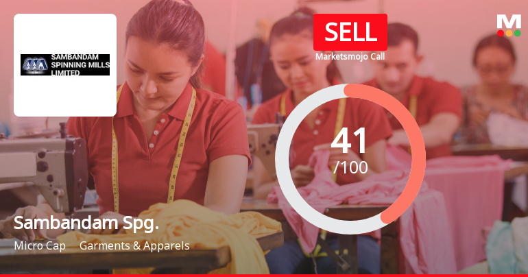 Sambandam Spinning Mills Ltd Upgraded to Sell on Technical Improvements and Valuation Shift